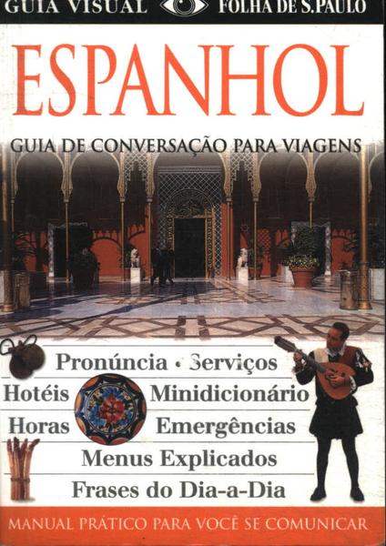 Espanhol: Guia De Conversação Para Viagens