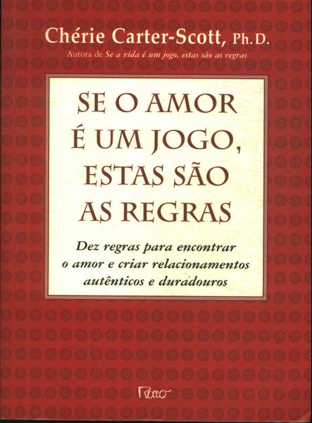 Se O Amor É Um Jogo, Estas São As Regras