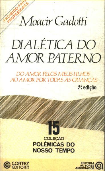 Dialetica Do Amor Paterno