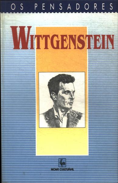 Os Pensadores: Wittgenstein