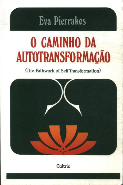 O Caminho Da Autotransformação