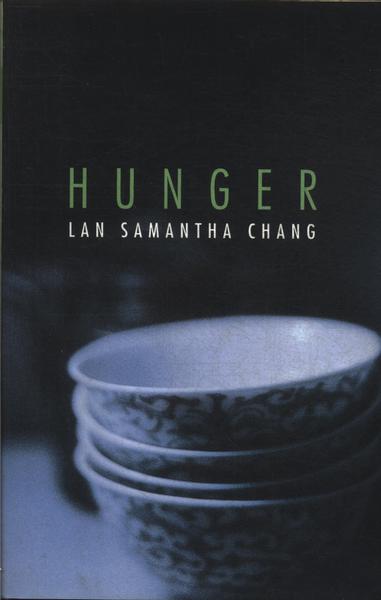 Hunger: A Novella And Stories