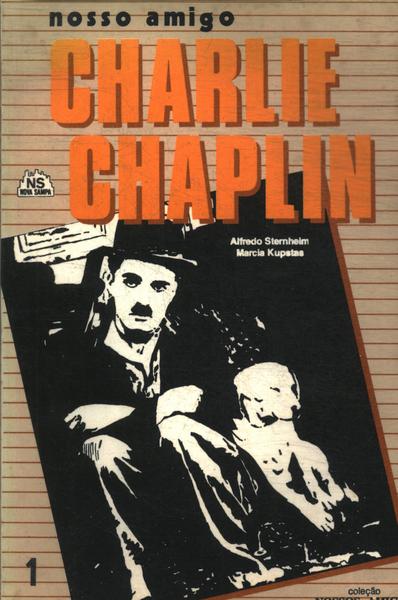 Nosso Amigo Charlie Chaplin