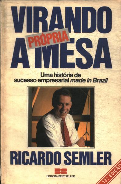 Virando A Própria Mesa