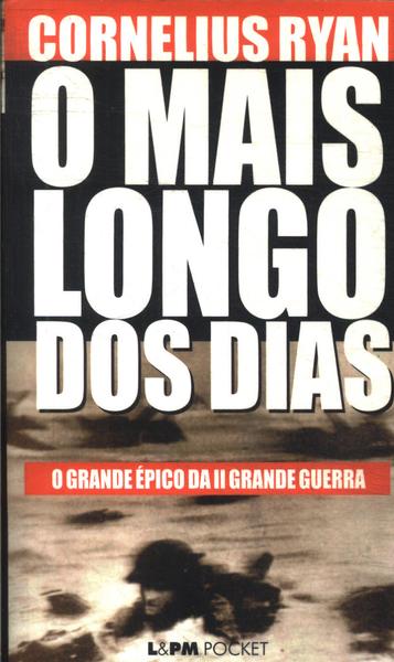 O Mais Longo Dos Dias