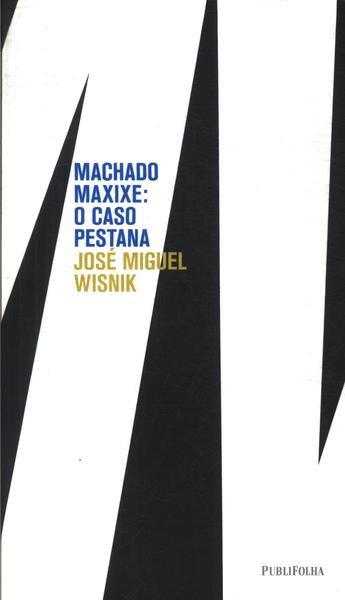 Machado Maxixe: O Caso Pestana