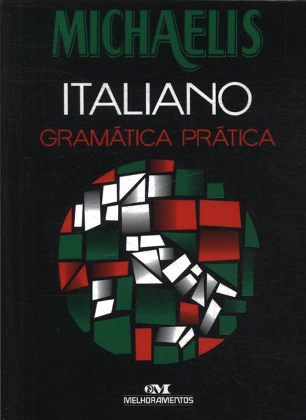 Michaelis Italiano: Gramática Prática (2008)