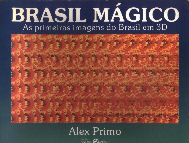 Brasil Mágico: As Primeiras Imagens Do Brasil Em 3d