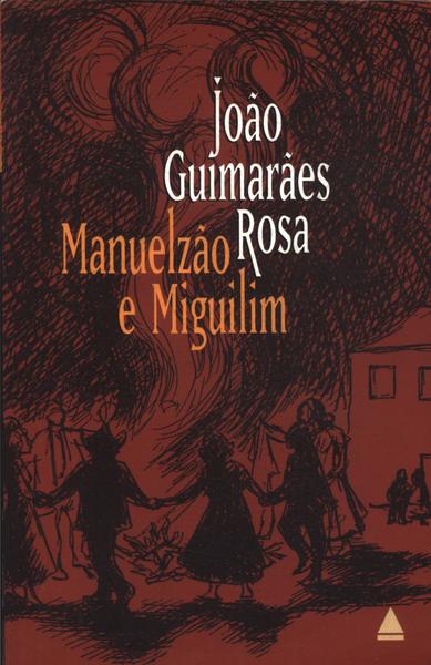 Manuelzão E Miguilim