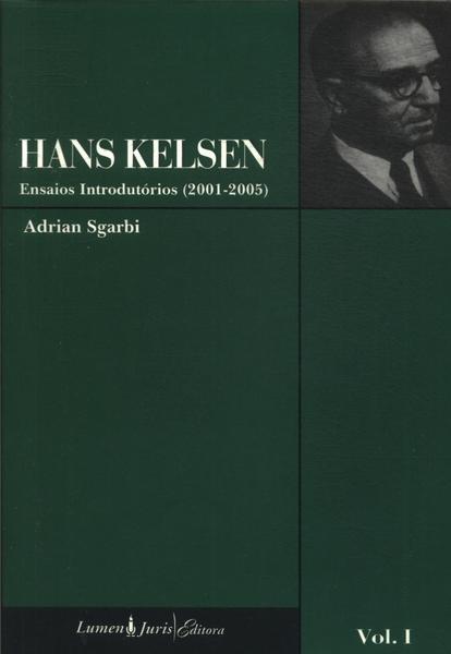 Hans Kelsen: Ensaios Introdutórios Vol 1