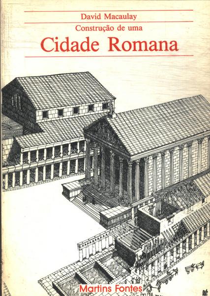 Construção De Uma Cidade Romana