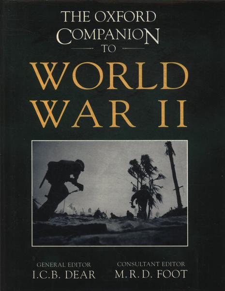 The Oxford Companion To World War II