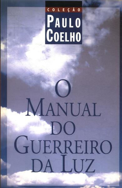 O Manual Do Guerreiro Da Luz