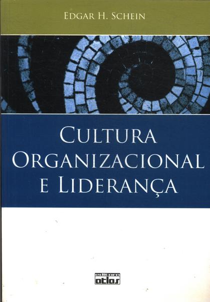 Cultura Organizacional E Liderança