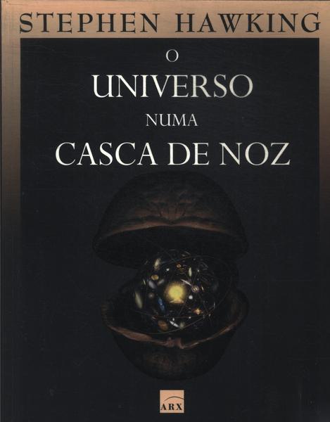 O Universo Numa Casca De Noz