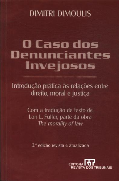 O Caso Dos Denunciantes Invejosos