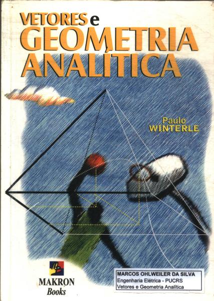 Vetores E Geometria Analítica (2000)