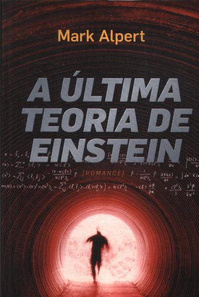 A Última Teoria De Einstein