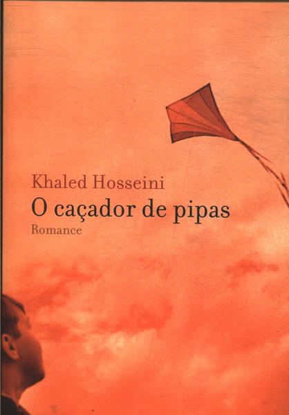 O Caçador De Pipas