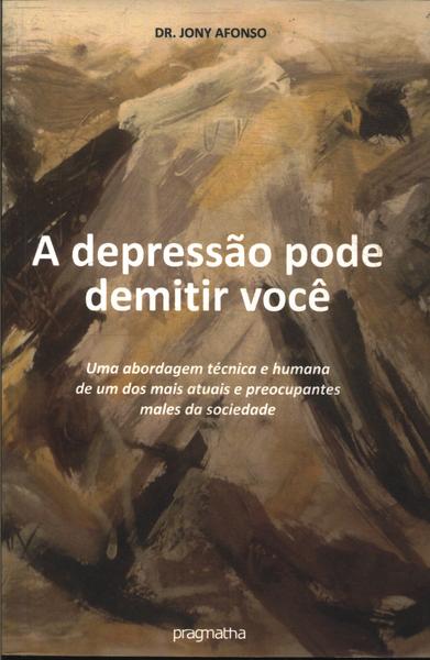 A Depressão Pode Demitir Você