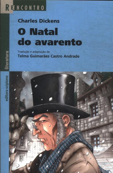 O Natal Do Avarento (adaptado) - Charles Dickens - Traça Livraria e Sebo O Natal Do Avarento (adaptado) - Charles Dickens - Traça Livraria e Sebo