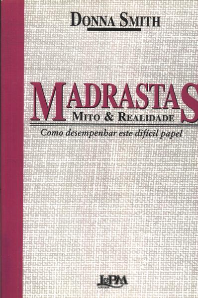 Madrastas: Mito & Realidade