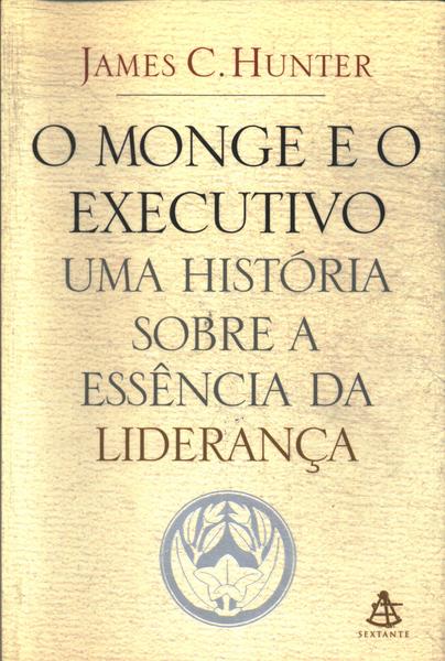 O Monge E O Executivo