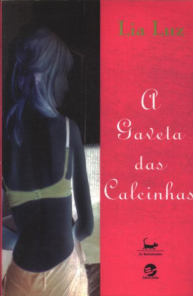 A Gaveta Das Calcinhas