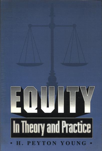 Equity: In Theory And Practice