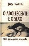 O Adolescente E O Sexo