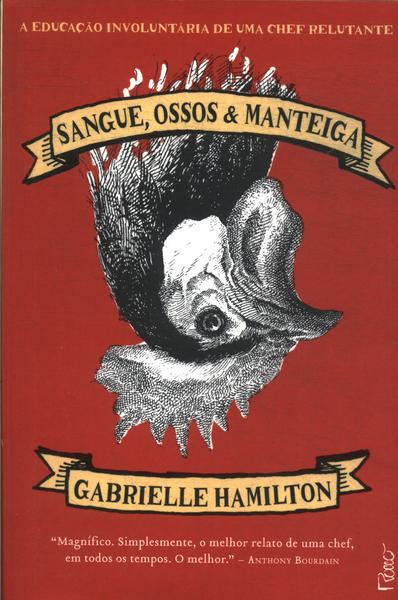 Sangue, Ossos E Manteiga