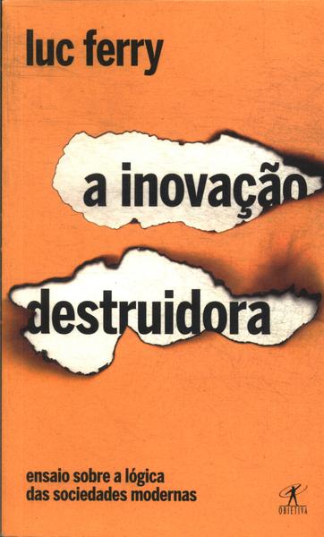 A Inovação Destruidora