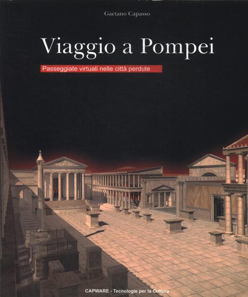 Viaggio A Pompei