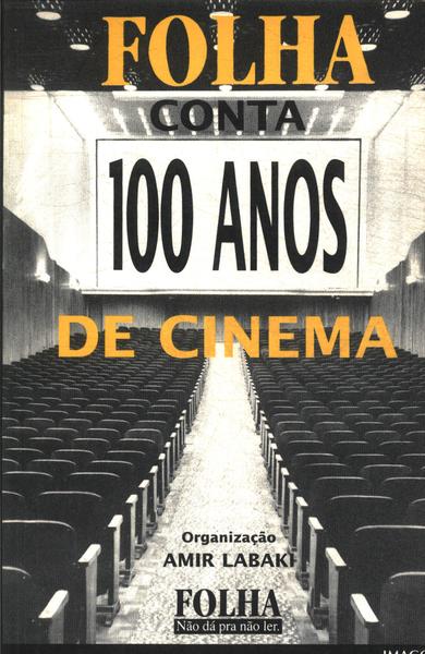 Folha Conta 100 Anos De Cinema
