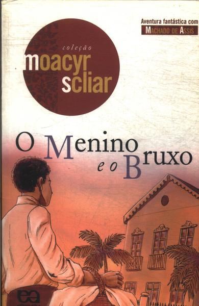 O Menino E O Bruxo