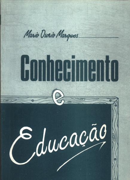 Conhecimento E Educação