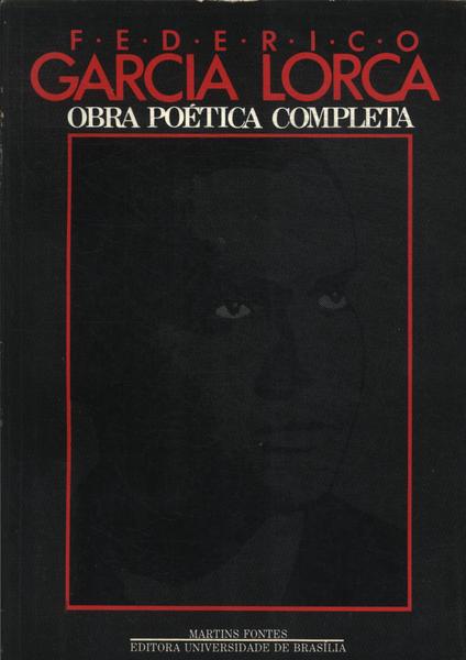 Federico Garcia Lorca: Obra Poética Completa