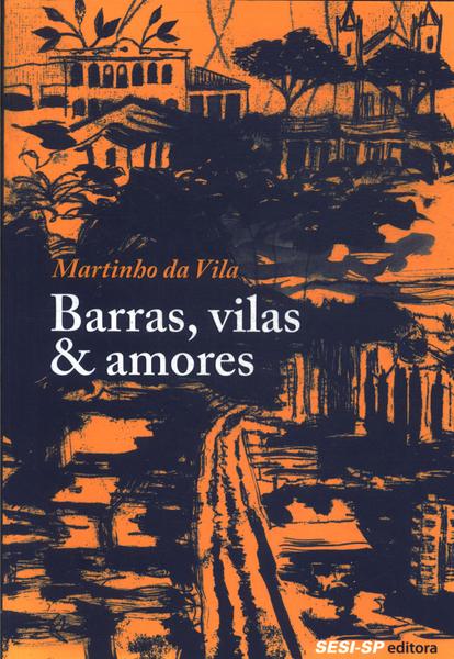 Barras, Vilas E Amores