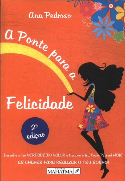 A Ponte Para A Felicidade