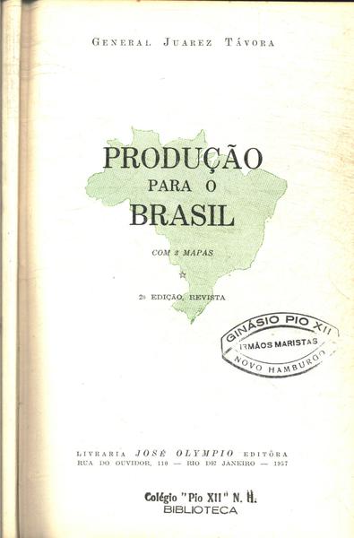 Produção Para O Brasil