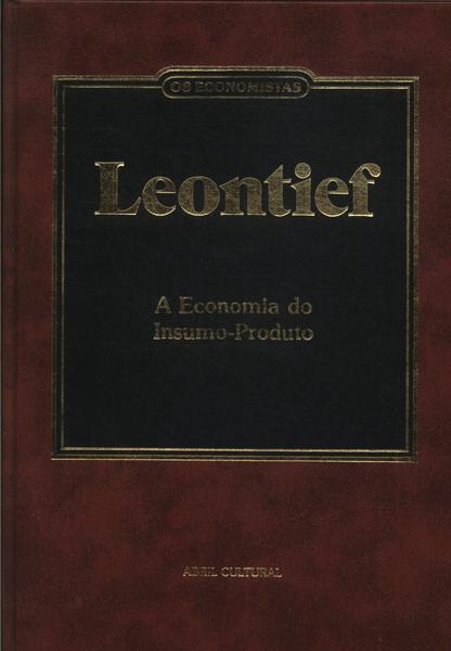 Os Economistas: Leontief
