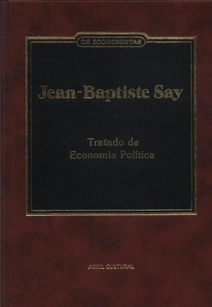 Os Economistas: Jean-baptiste Say