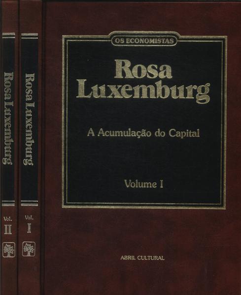 Os Economistas: Rosa Luxemburg (2 Volume)