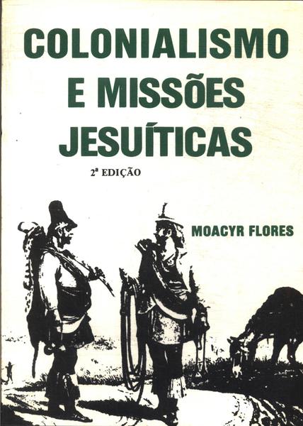 Colonialismo E Missões Jesuíticas
