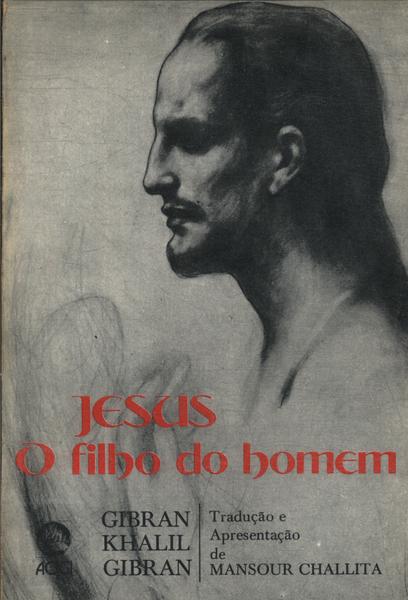 Jesus, O Filho Do Homem