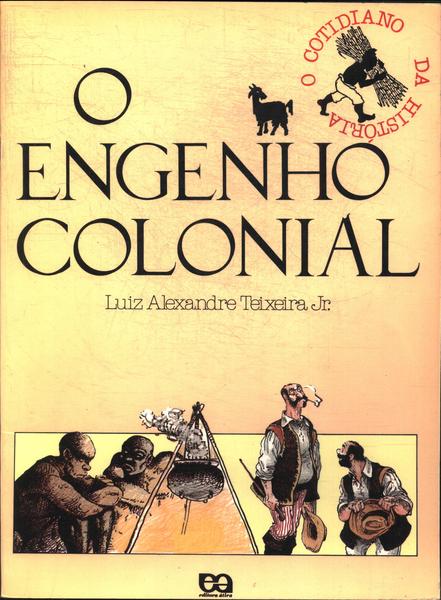 O Engenho Colonial