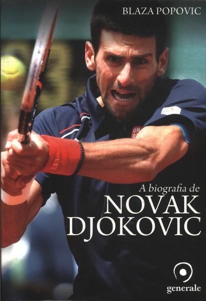 A Biografia De Novak Djokovic
