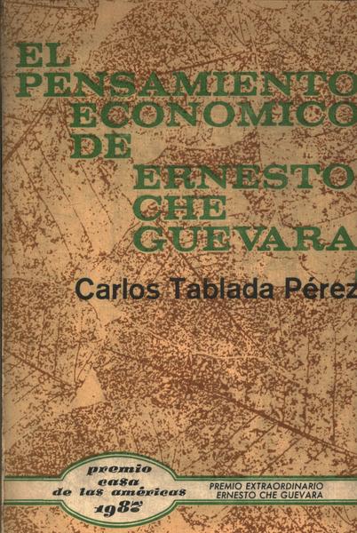 El Pensamiento Economico De Ernesto Che Guevara