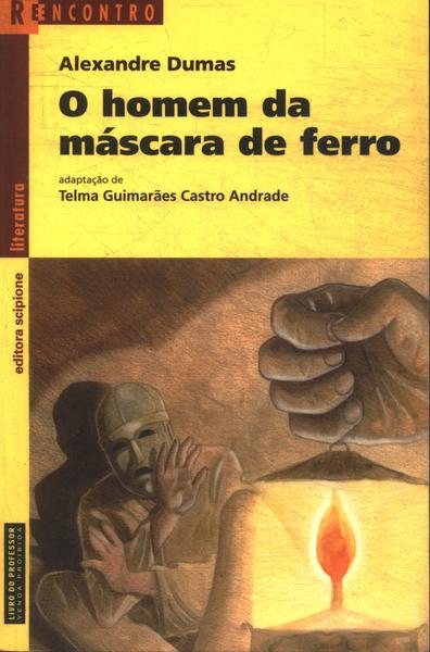 O Homem Da Máscara De Ferro (adaptado)