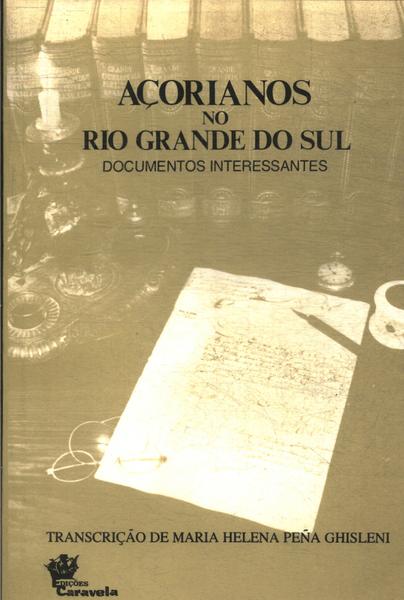 Açorianos No Rio Grande Do Sul